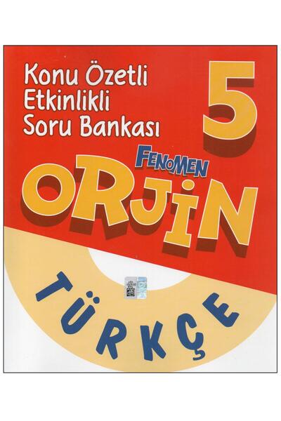 Fenomen Yayıncılık Orjin 5. Sınıf Türkçe Konu Özetli Etkinlikli Soru Bankası
