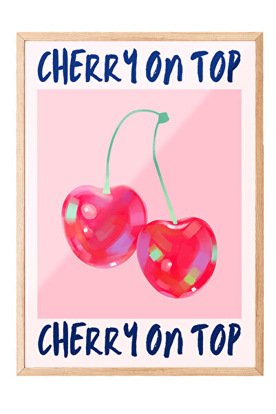 Zestia Tablou cu ramă din lemn, design Cherry On Top Cherry, poster decorativ...