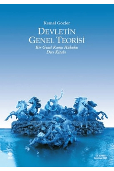 Ekin Basım Yayın Devletin Genel Teorisi / Kemal Gözler / Ekin Basım Yayın / 9786255968906