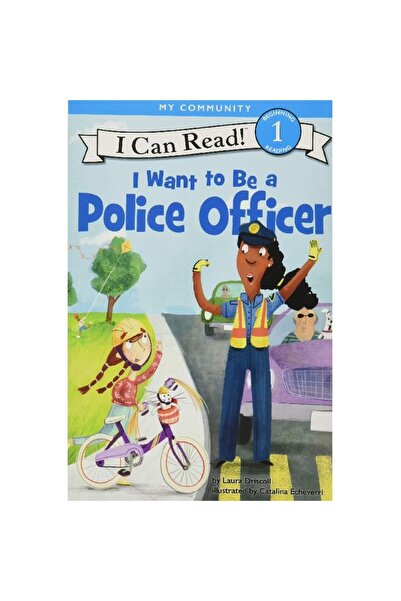 Harper Collins أنا أستطيع القراءة!: أريد أن أصبح ضابط شرطة