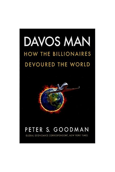 Harper Collins Davos Man - How The Billionaires Devoured The World