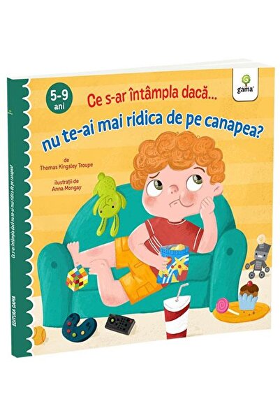 Editura Gama Τι θα συνέβασε αν δεν έβαλες ποτέ το πόδι από την καρέκλα σου;
