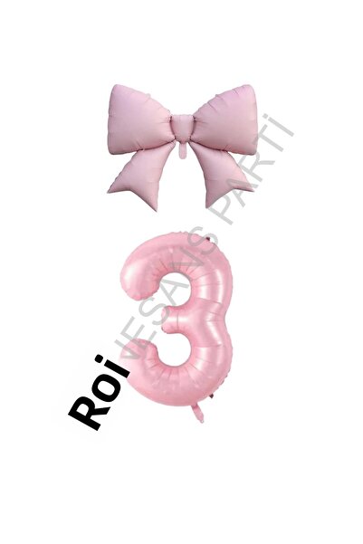 RÖNESANS PARTİ Pink Color Bow Number Foil Balloon Set Age 3
