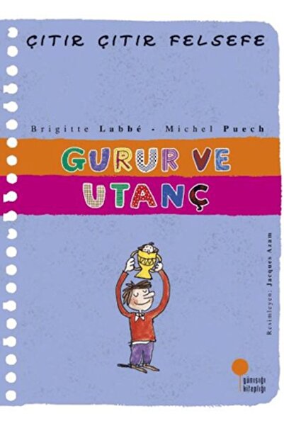 Günışığı Kitaplığı Çıtır Çıtır Felsefe 35 - Gurur ve Utanç