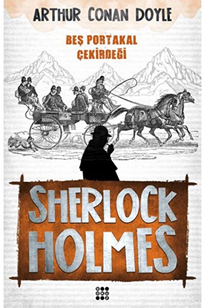 Dokuz Yayınları Sherlock Holmes Beş Portakal Çekirdeği / Dokuz Yayınları / Sir Arthur Conan Doyle