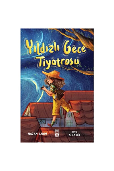 Genç Timaş Yıldızlı Gece Tiyatrosu / Nazan Tarım / Genç Timaş / 9786259414928