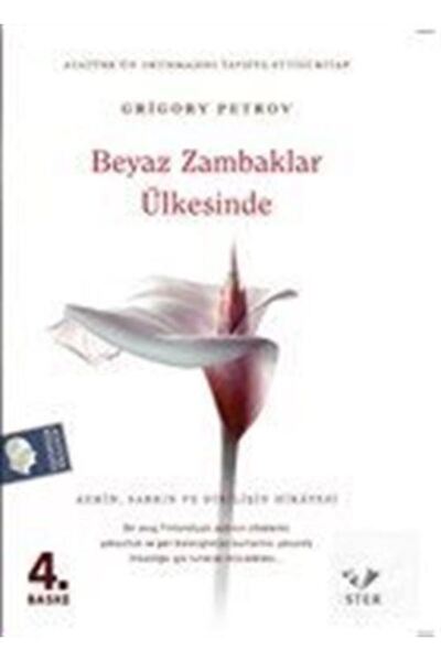 İstek Yayınları Beyaz Zambaklar Ülkesinde Grigory Petrov / - Grigoriy Petrov
