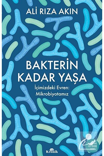 Kronik Kitap Bakterin Kadar Yaşa