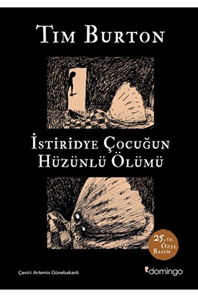 Domingo Yayınevi İstiridye Çocuğun Hüzünlü Ölümü ve Diğer Öyküler: 25. Yıl Özel Basım (Ciltli)