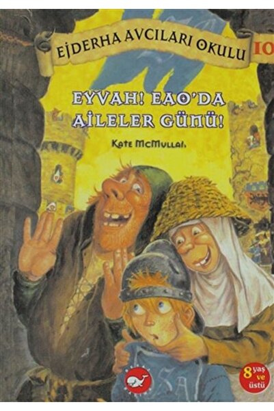 Beyaz Balina Yayınları Ejderha Avcıları Okulu 10 Eyvah EAO’da Aileler Günü