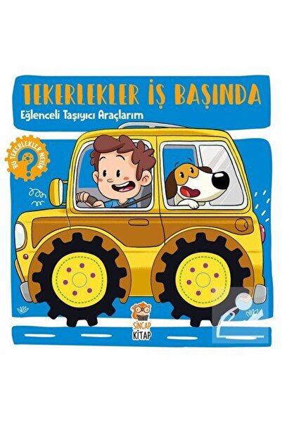 Sincap Kitap Tekerlekler İş Başında - Eğlenceli Taşıyıcı Araçlarım