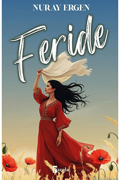 Parola Yayınları Feride / Nuray Ergen / Parola Yayınları / 9786059011723
