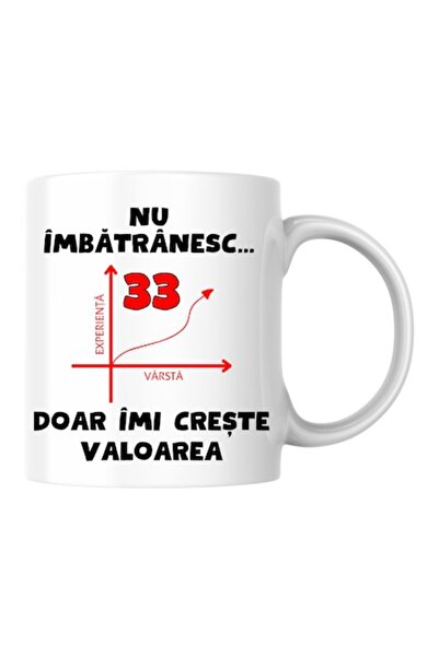 T&M Personalizare Cană personalizată - Nu îmbătrânesc, 33 de ani, doar câștig...