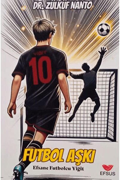 Timaş Yayınları Futbolcu Aşkı - Efsane Futbolcu Yiğit