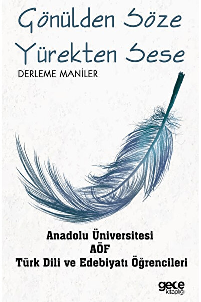 Gece Kitaplığı Gönülden Söze Yürekten Sese / Kolektif / Gece Kitaplığı / 9786...