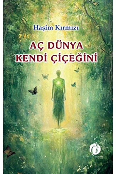 Timaş Yayınları Aç Dünya Kendi Çiçeğini