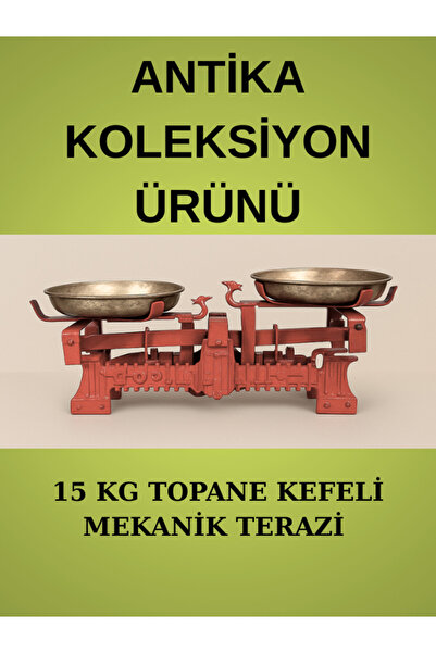 topane ANTİKA 15 KG KEFELİ MEKANİK TERAZİ