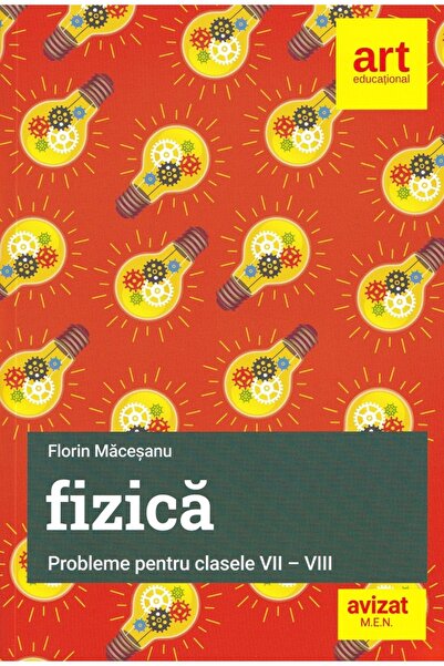 Grupul Editorial Art Probleme de fizică - Clasele 7-8 - Florin Măceșanu