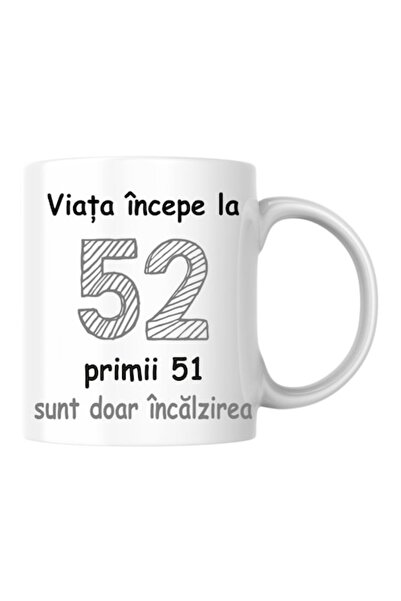 T&M Personalizare Cană personalizată - Viața începe la 52 de ani, v2, Alb, 33...