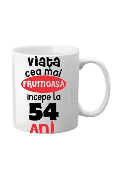 T&M Personalizare Cană personalizată - 54 de ani, cea mai frumoasă viață înce...
