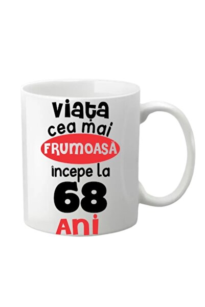 T&M Personalizare Cană personalizată - 68 de ani, Cea mai frumoasă viață înce...