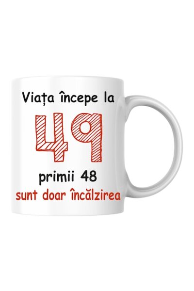 T&M Personalizare Cană personalizată - Viața începe la 49 de ani, v2, Alb, 33...