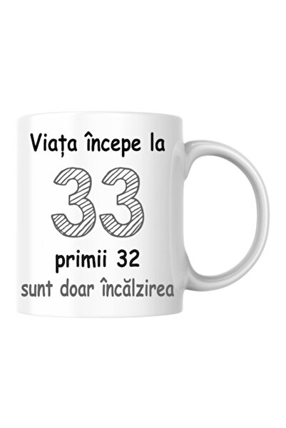 T&M Personalizare Cană personalizată - Viața începe la 33 de ani, v2, Alb, 33...