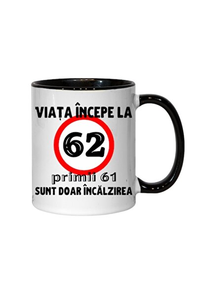 T&M Personalizare Cană personalizată - Viața începe la 62 de ani, interior negru, 330 ml