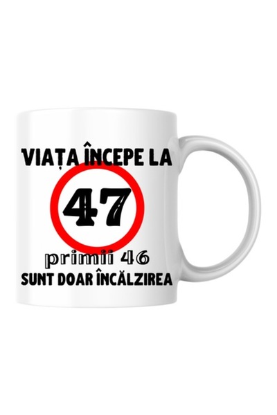 T&M Personalizare Cană personalizată - Viața începe la 47 de ani, albă, 330 ml