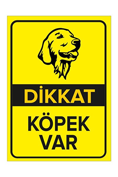ünalgrup Dikkat Köpek Var Iş Güvenliği Levhası 25x35cm