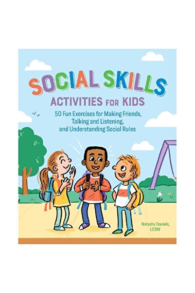 Sourcebooks أنشطة المهارات الاجتماعية للأطفال - ٥٠ تمرينًا ممتعًا لتكوين صداقات