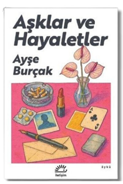 İletişim Yayınları Aşklar ve Hayaletler