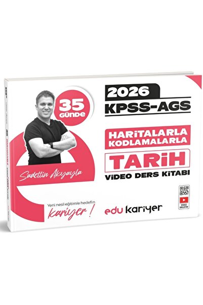 Edu Kariyer Sadettin Akyayla 2026 KPSS-AGS 35 Günde Haritalarla Kodlamalarla ...