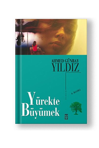 Timaş Yayınları Yürekte Büyümek