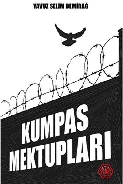 TÜRKİYE İŞ BANKASI KÜLTÜR YAYINLARI Kumpas Mektupları // Yavuz Selim Demirağ //