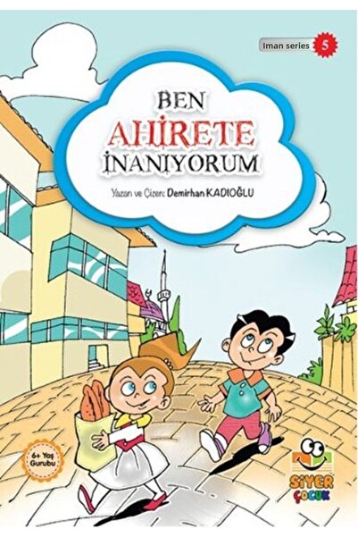 Siyer Yayınları I Believe in the Afterlife Iman Series 5