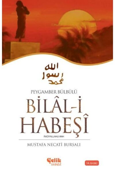 Çelik Yayınevi Hz Bilali Habeşi Peygamber Bülbülü