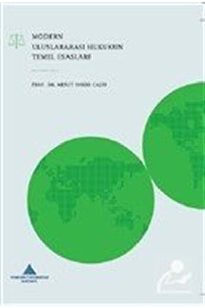 Yeditepe Üniversitesi Yayınevi Modern Uluslararası Hukukun Temel Esasları