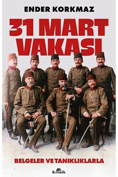 Kronik Kitap 31 Mart Vakası
