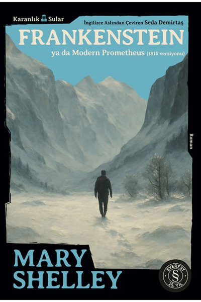 Everest Yayınları Frankenstein Ya Da Modern Prometheus (1818 Versiyonu)