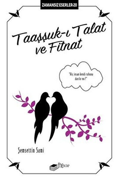 The Kitap Taaşşuk-ı Talat Ve Fitnat