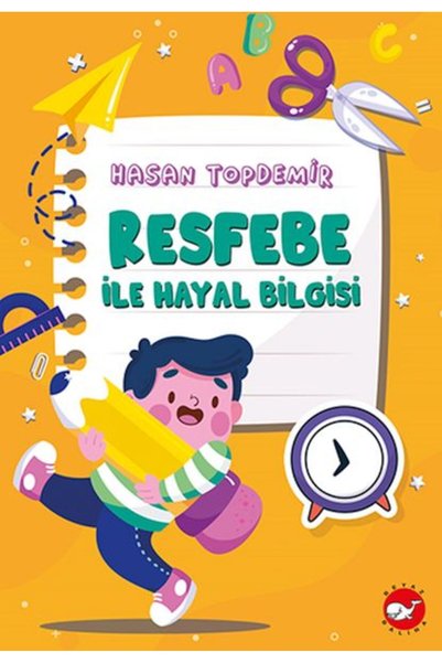 Beyaz Balina Yayınları Resfebe İle Hayal Bilgisi