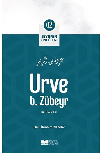 Siyer Yayınları Urve B. Zübeyr Halil Ibrahim Yılmaz 9786258015355