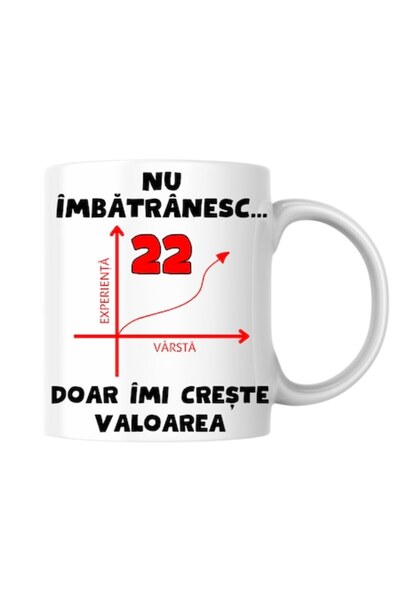 T&M Personalizare Cană personalizată - Nu îmbătrânesc, 22 de ani, doar îmi cr...