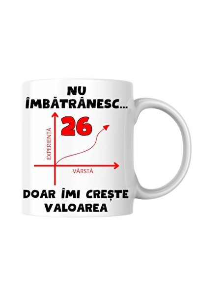 T&M Personalizare Cană personalizată - Nu îmbătrânește, 26 de ani, doar creșt...