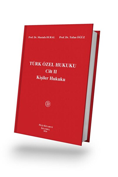 Filiz Kitabevi Türk Özel Hukuku Cilt II Kişiler Hukuku 24. BASKI