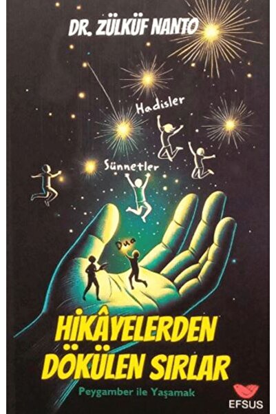 Timaş Yayınları Hikayelerden Dökülen Sırlar - Peygamber İle Yaşamak