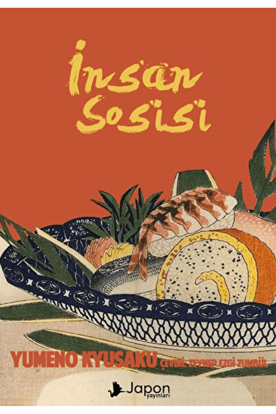 Japon Yayınları İnsan Sosisi / Yumeno Kyusaku / Japon Yayınları / 9786057414953