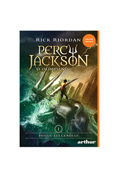 ARTHUR Percy Jackson 1: Hoțul fulgerului, Rick Riordan