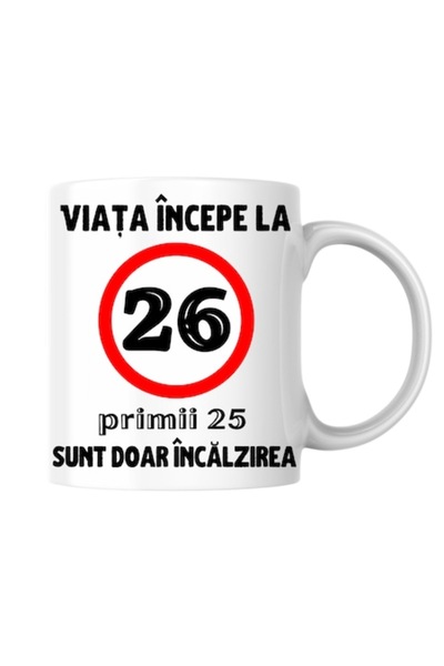 T&M Personalizare Cană personalizată - „Viața începe la 26 de ani”, albă, 330 ml